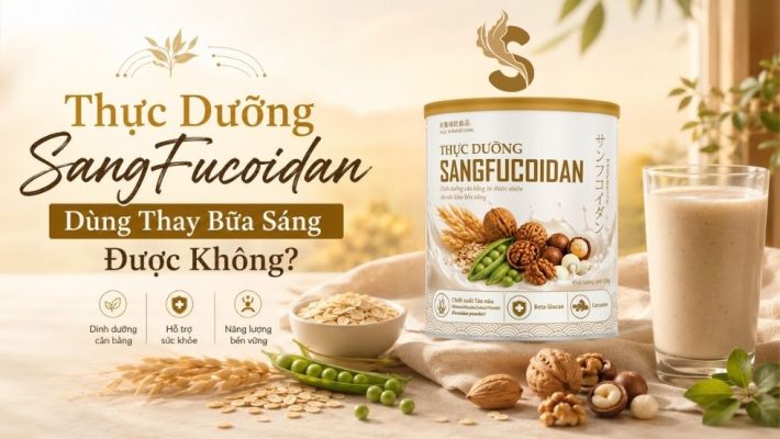 thực dưỡng sangfucoidan dùng thay bữa sáng