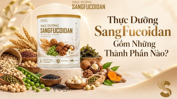 thực dưỡng sangfucoidan gồm thành phần nào