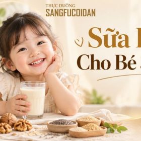 sữa hạt cho bé 3 tuổi